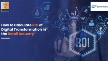 Digital Transformation in Retail Sector- Key Benefits that Drive Growth