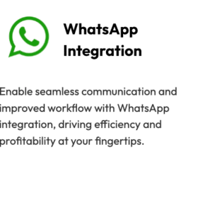 Enable seamless communication and improved workflow with WhatsApp integration, driving efficiency and profitability at your fingertips.